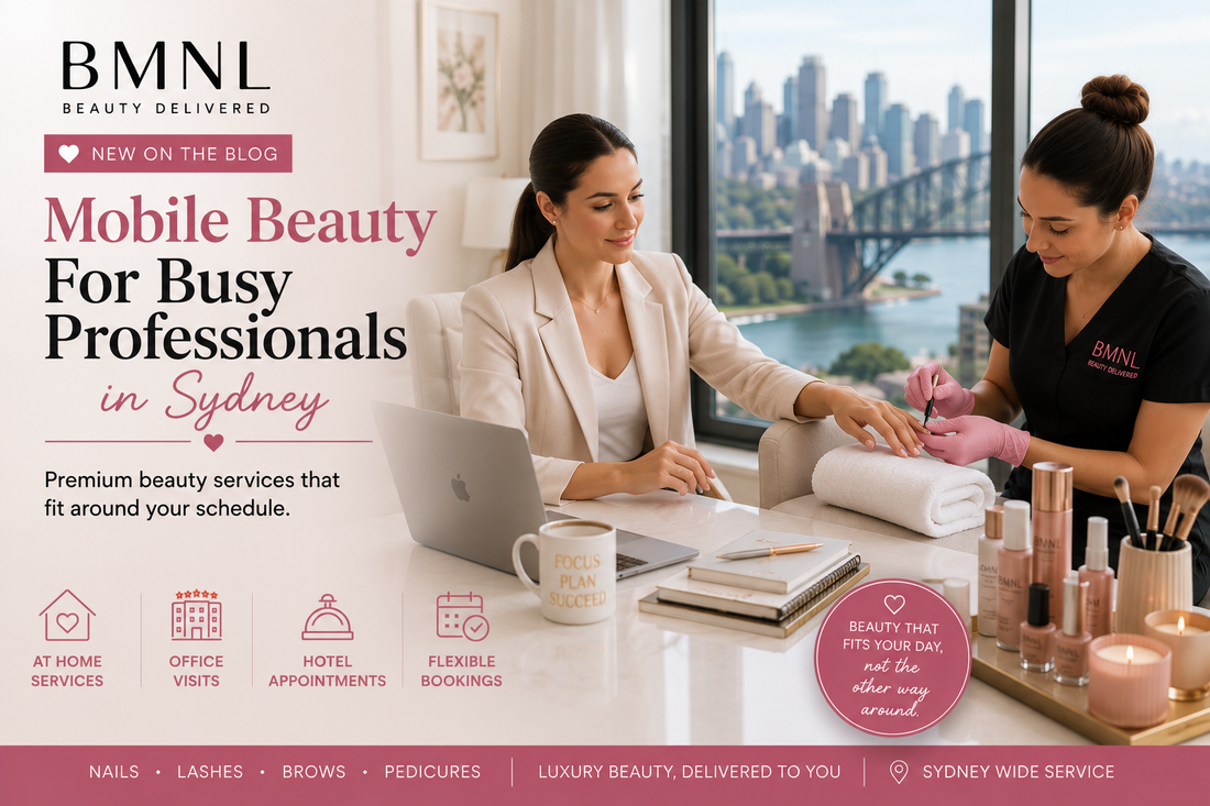 Professional mobile beauty service in Sydney providing luxury nails, lashes and brows for a busy professional at home